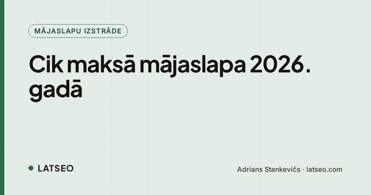 Cik maksā mājaslapa 2026. gadā